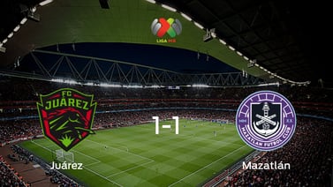 FC Juárez y Mazatlán empatan 1-1 y se reparten los puntos