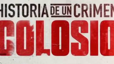 Reseña de la serie “Historia de un crimen: Colosio” disponible en Netflix