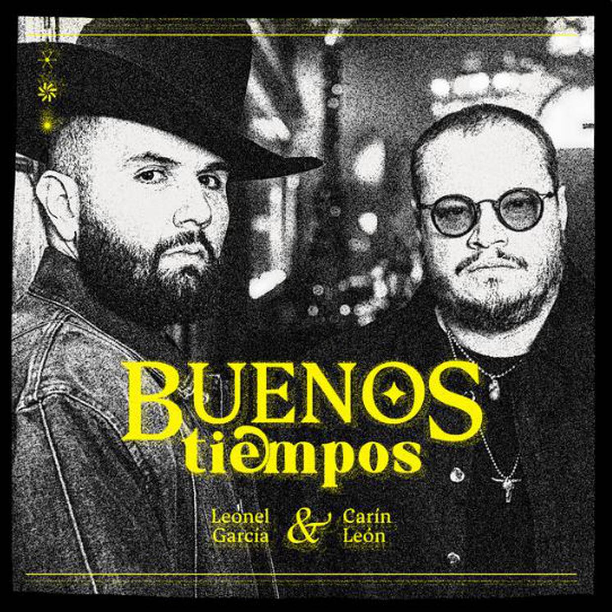 Sencillo "Buenos Tiempos" de Leonel García y Carin León en Spotify