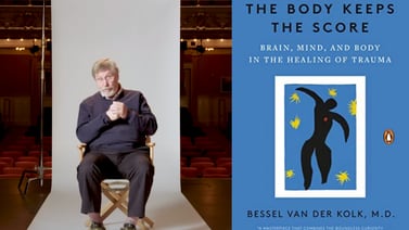 Los efectos del trauma: Bessel van der Kolk expone cómo el cuerpo conserva el puntaje