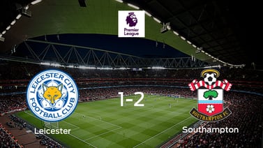 Southampton vence 2-1 en el feudo de Leicester City