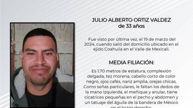 Familiares buscan a  Julio Alberto Ortiz Valdez 