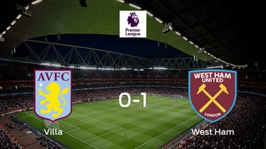  West Ham se lleva los tres puntos frente a Aston Villa (1-0)