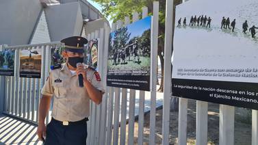 Hermosillo: Invita la Sedena a ver exposición de la historia del Ejército