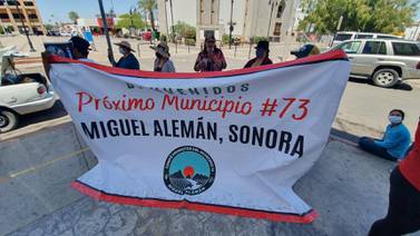 Busca Poblado Miguel Alemán convertirse en el municipio 73 de Sonora