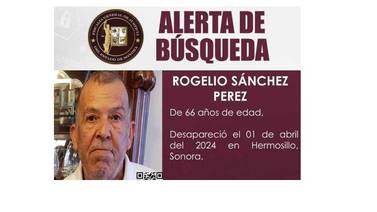 Buscan a Rogelio Sánchez, desapareció en Hermosillo