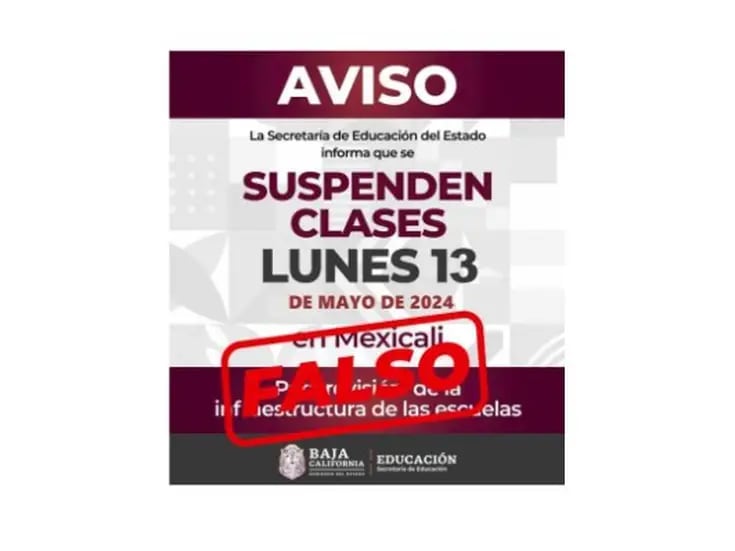 Advierte Gobierno de BC que es falsa suspensión de clases este lunes 13 de mayo en Mexicali
