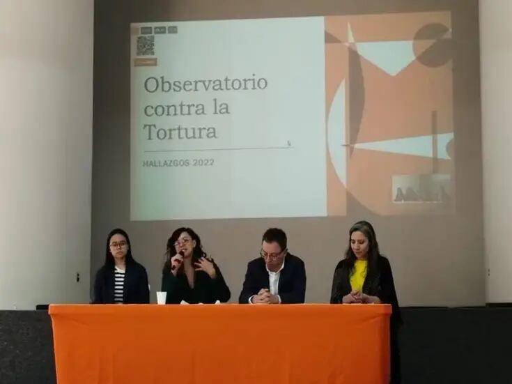 Observatorio señala incremento de tortura en México en informe Hallazgos 2022 