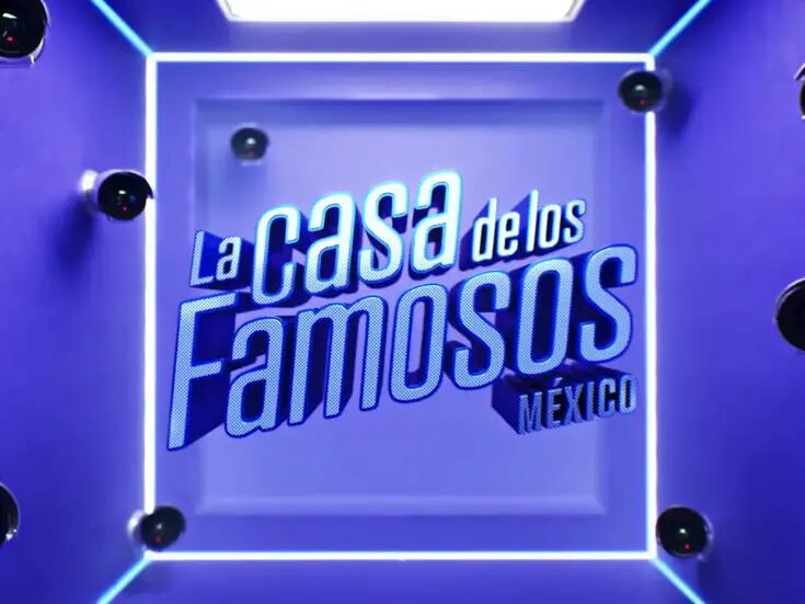 Estas celebridades podrían formar parte de ‘La Casa de los Famosos México’ en su segunda temporada