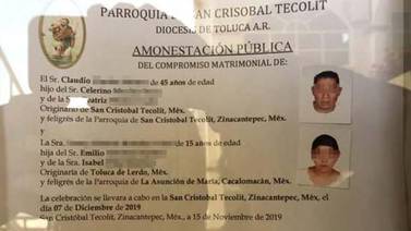 Inquieta boda entre hombre de 45 años y menor de 15 en Zinacantepec