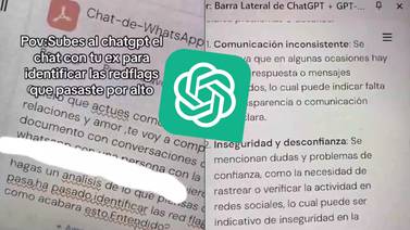 Usuario de TikTok le pide ayuda a Chat GPT para que identificara las “red flags” en su conversación de WhatsApp con su ex
