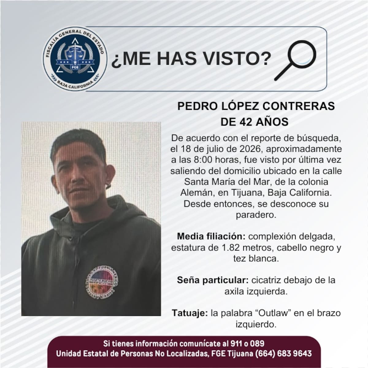 Fue visto por última vez el 18 de julio de 2026.