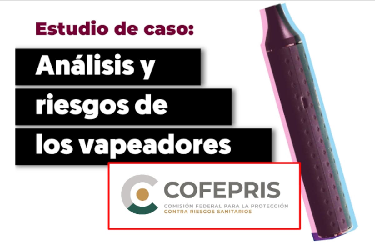 COFEPRIS: Análisis y riesgos de los vapeadores en la salud