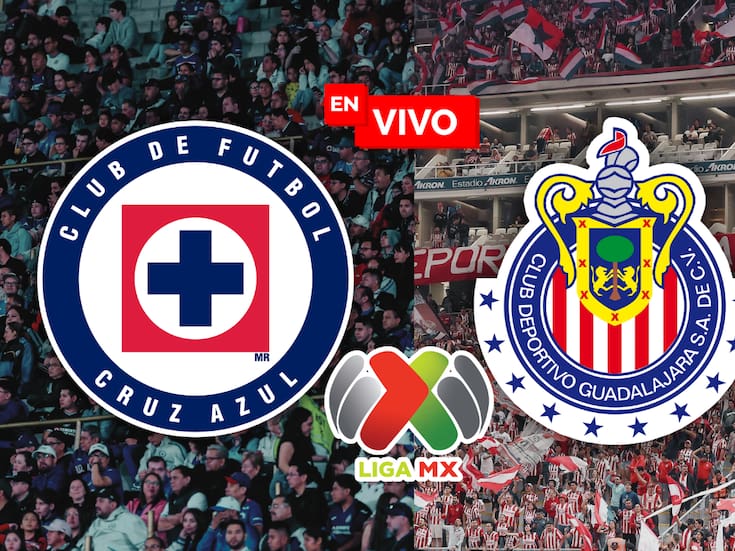 Cruz Azul vs Chivas - EN VIVO el Minuto a minuto del Partido de Vuelva de la Liguilla 2025