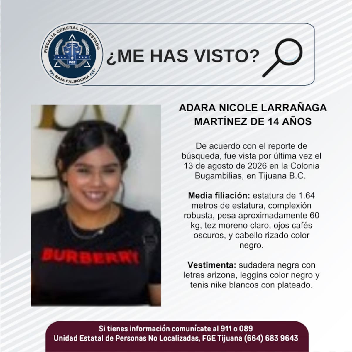 Fue vista por última vez el 13 de agosto de 2026.