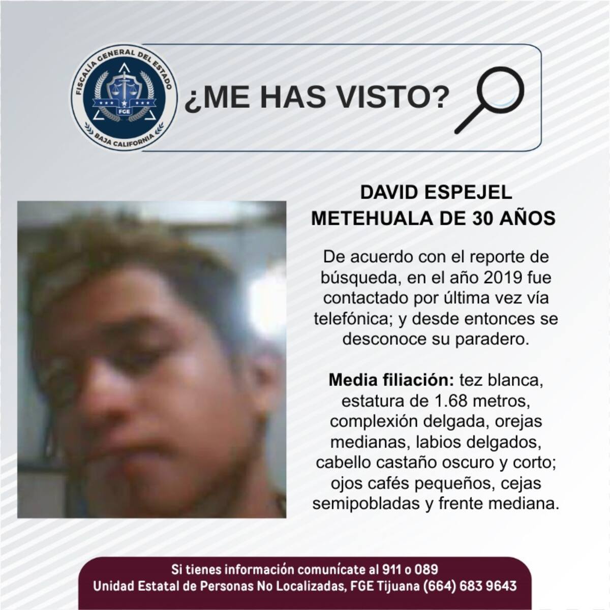 Fue visto por última vez en el año 2019