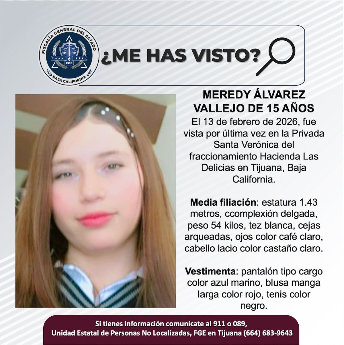 Fue vista por última vez el 13 de febrero de 2026.