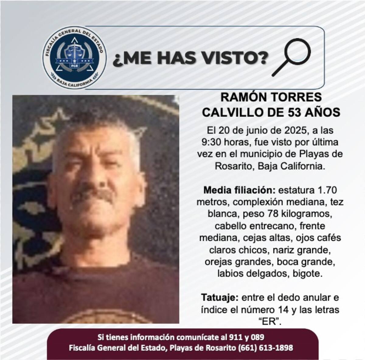 Ramón Torres Calvillo fue visto por última vez el 25 de junio de 2025.