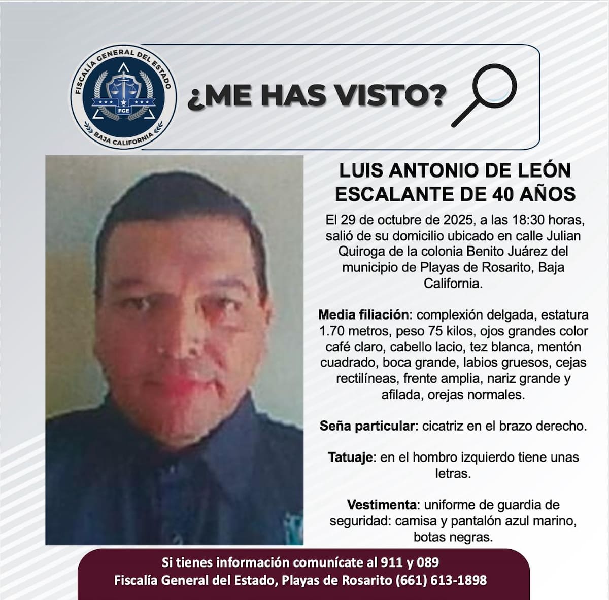 Fue visto por última vez  el 29 de octubre de 2025.