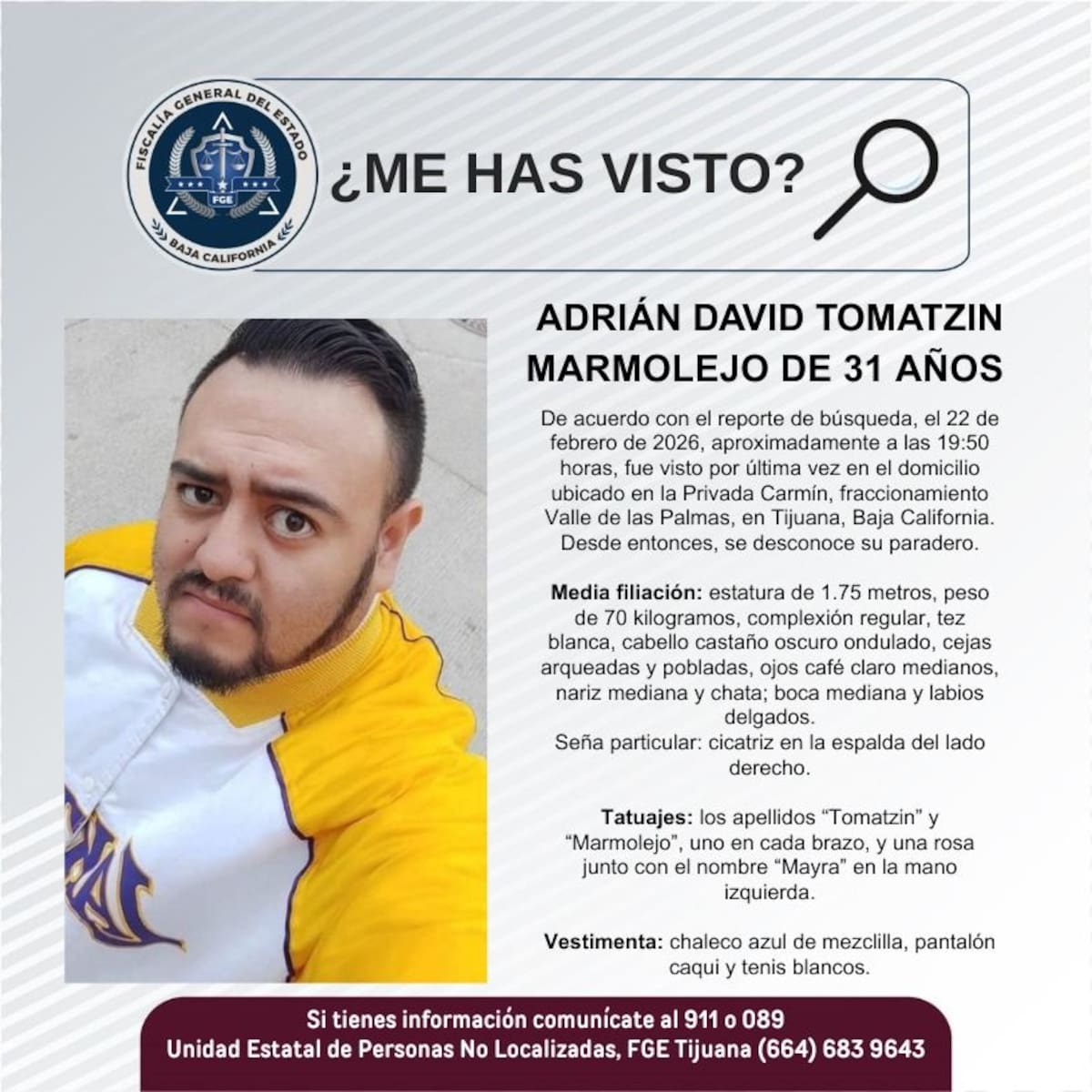 Fue visto por última vez el 22 de febrero de 2026.