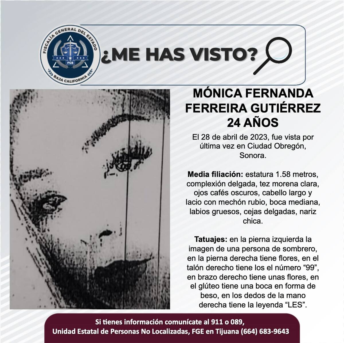 Mónica Fernanda Ferreira Gutiérrez fue vista por última vez el 18 de abril de 2023.