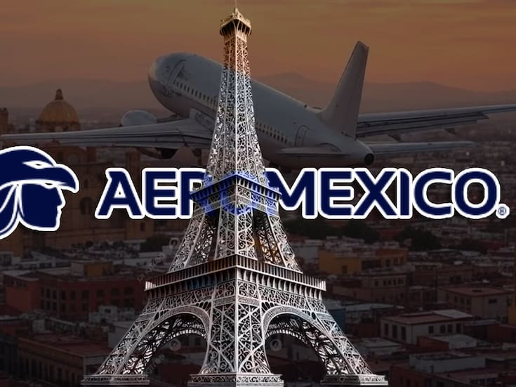 ¡Aeroméxico está de estreno! Abrirá nuevos vuelos a Barcelona y París; conoce las rutas y más detalles