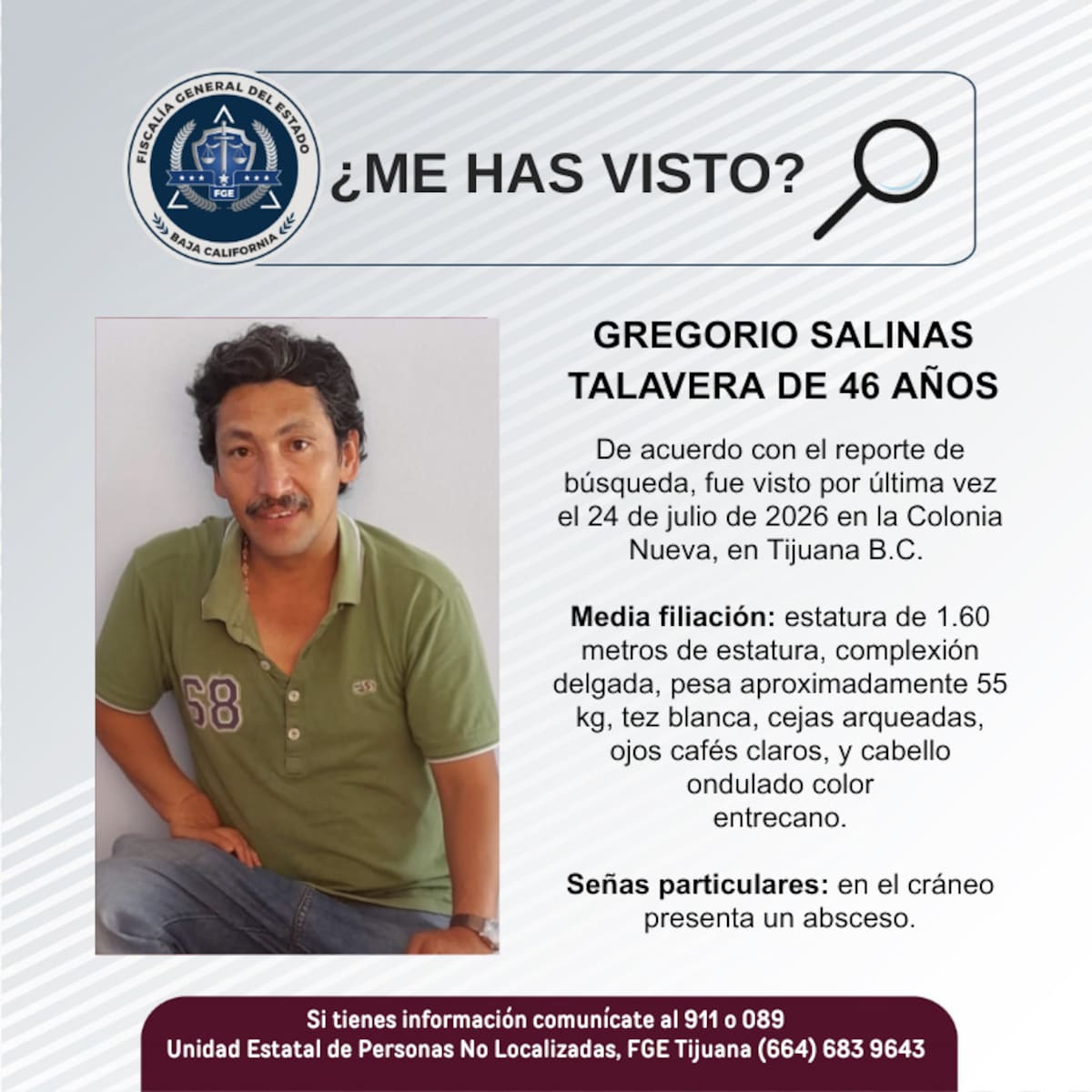 Fue visto por última vez el 24 de julio de 2026.