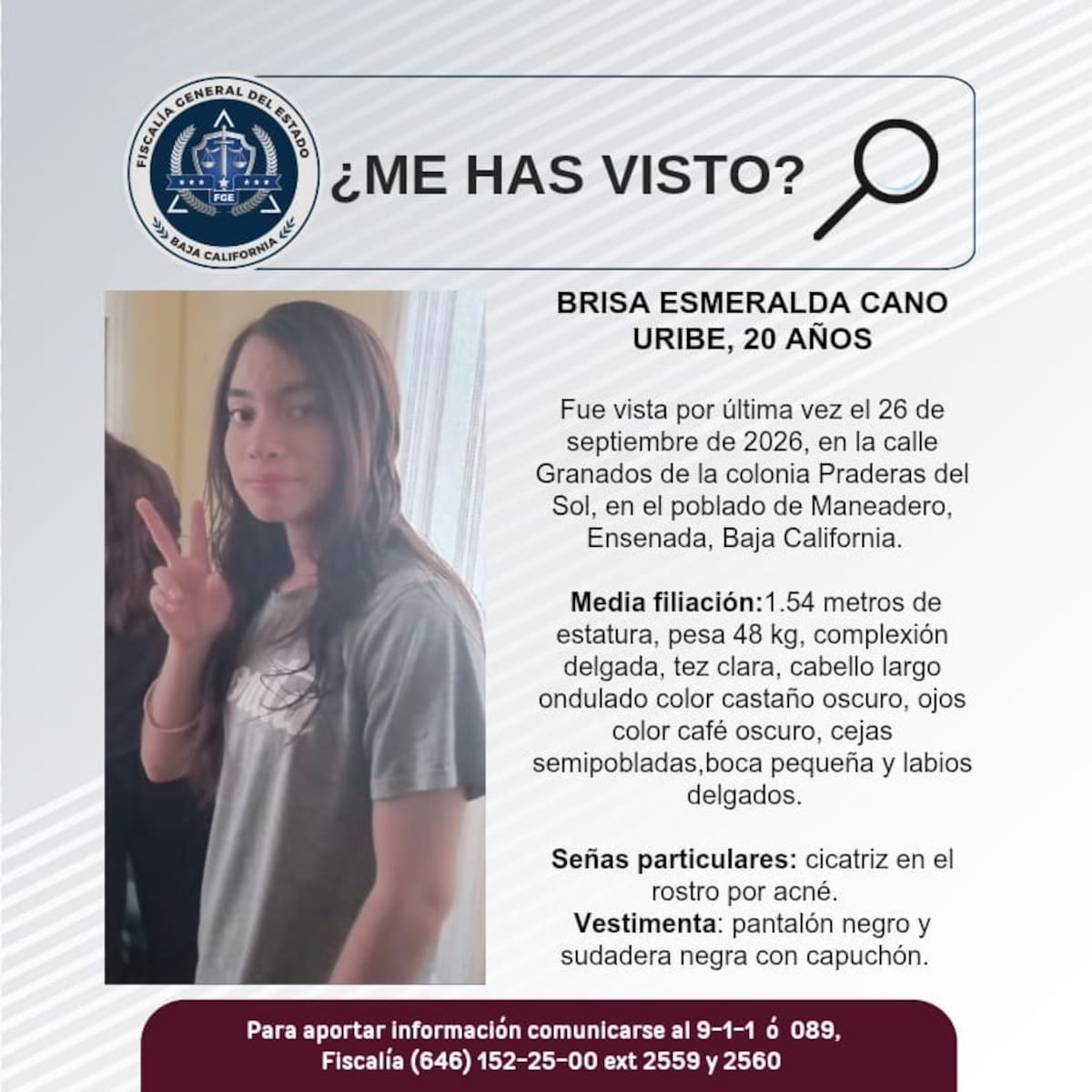 Brisa Esmeralda y Gema Rubí Cano Uribe, ambas de 20 años, fueron vistas por última vez el 26 de septiembre en Maneadero, Ensenada.