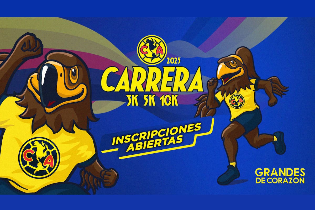 Carrera Club América 2025: fechas, inscripciones, rutas y todo lo que debes saber