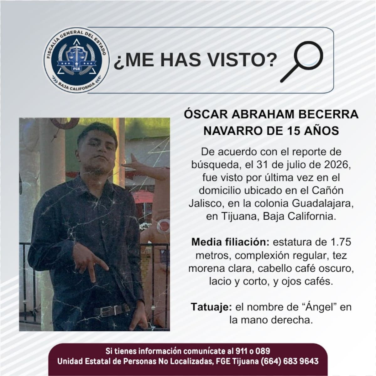 Fue visto por última vez el 31 de julio de 2026.