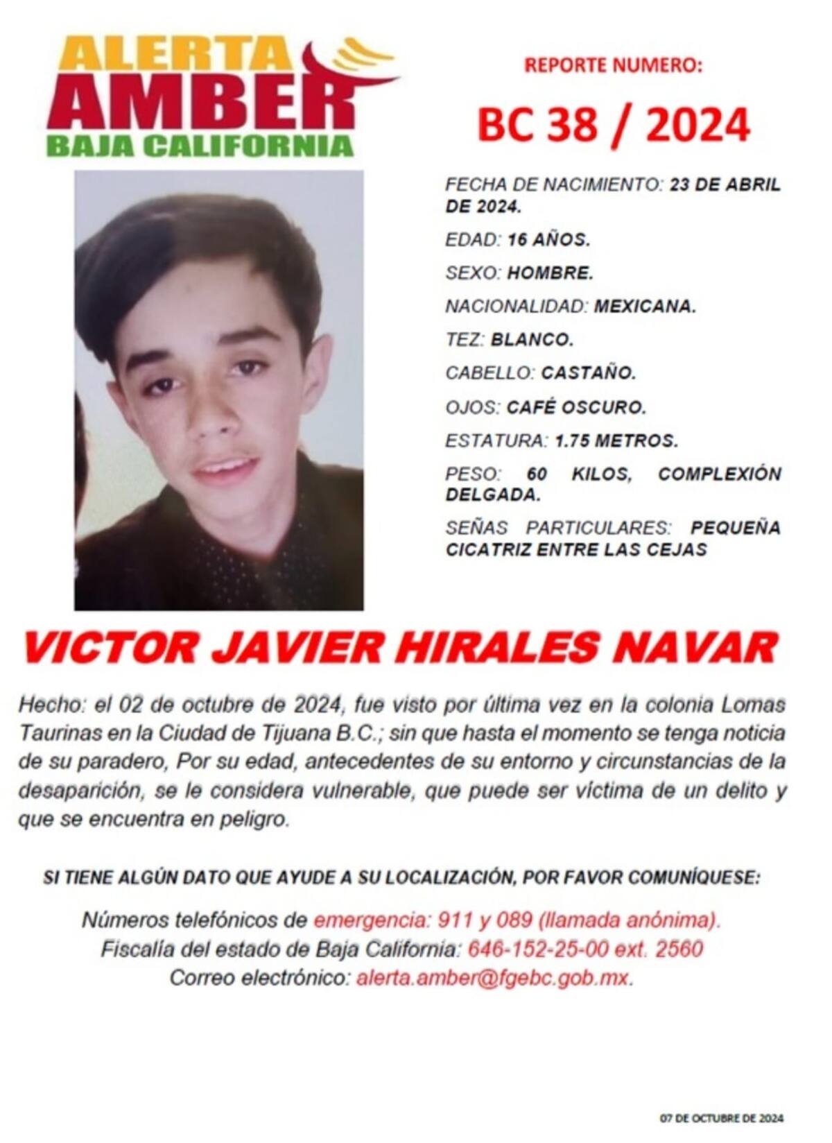 El pasado 2 de octubre fue visto por última vez en la colonia Lomas Taurinas en Tijuana.