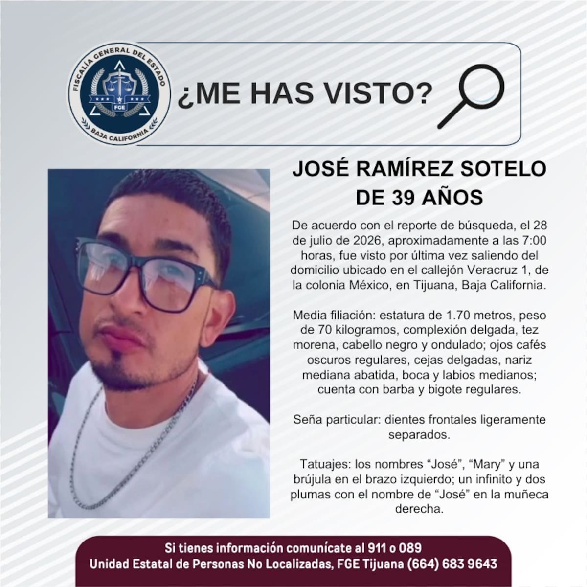 Fue visto por última vez el 28 de julio de 2026.