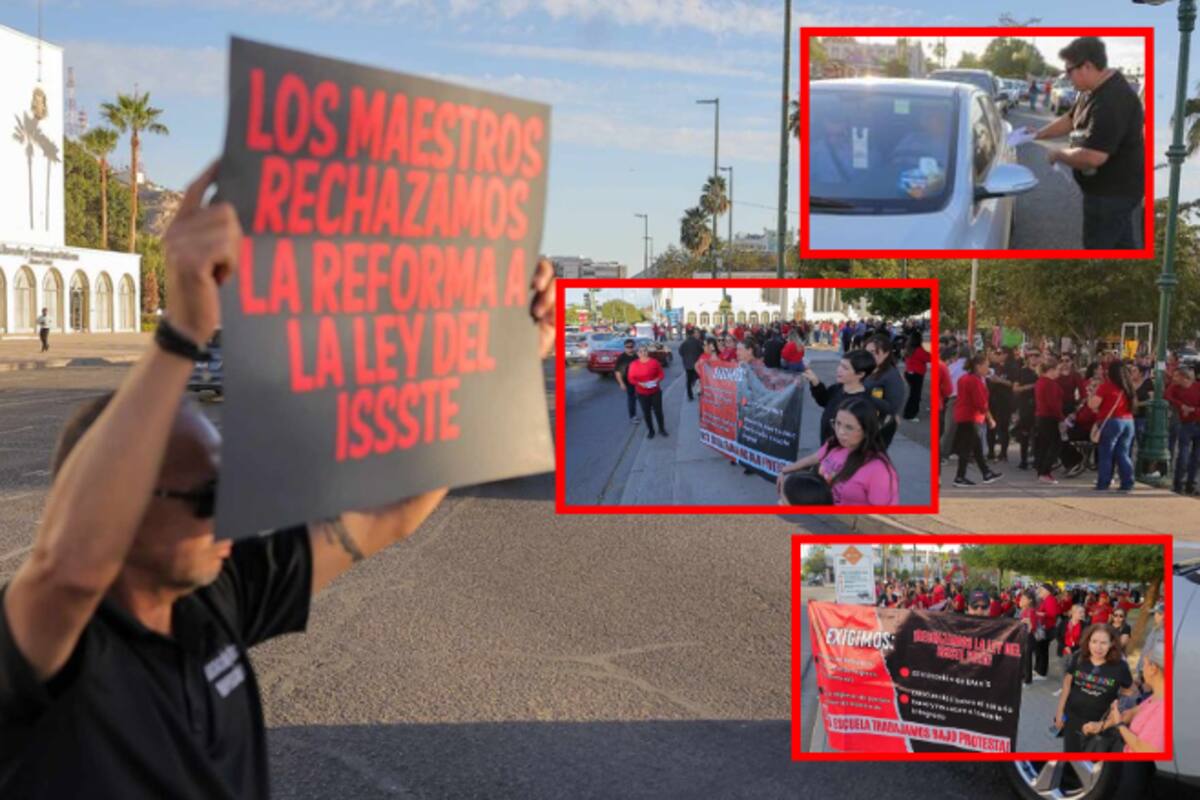 Bloquean maestros cruce del bulevar Luis Encinas y Rosales para protestar en contra de la reforma del ISSSTE