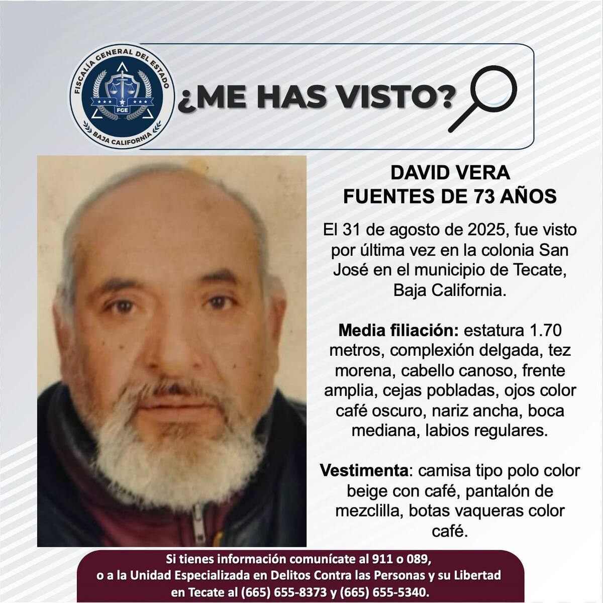 Fue visto por última vez el 31 de agosto de 2025.