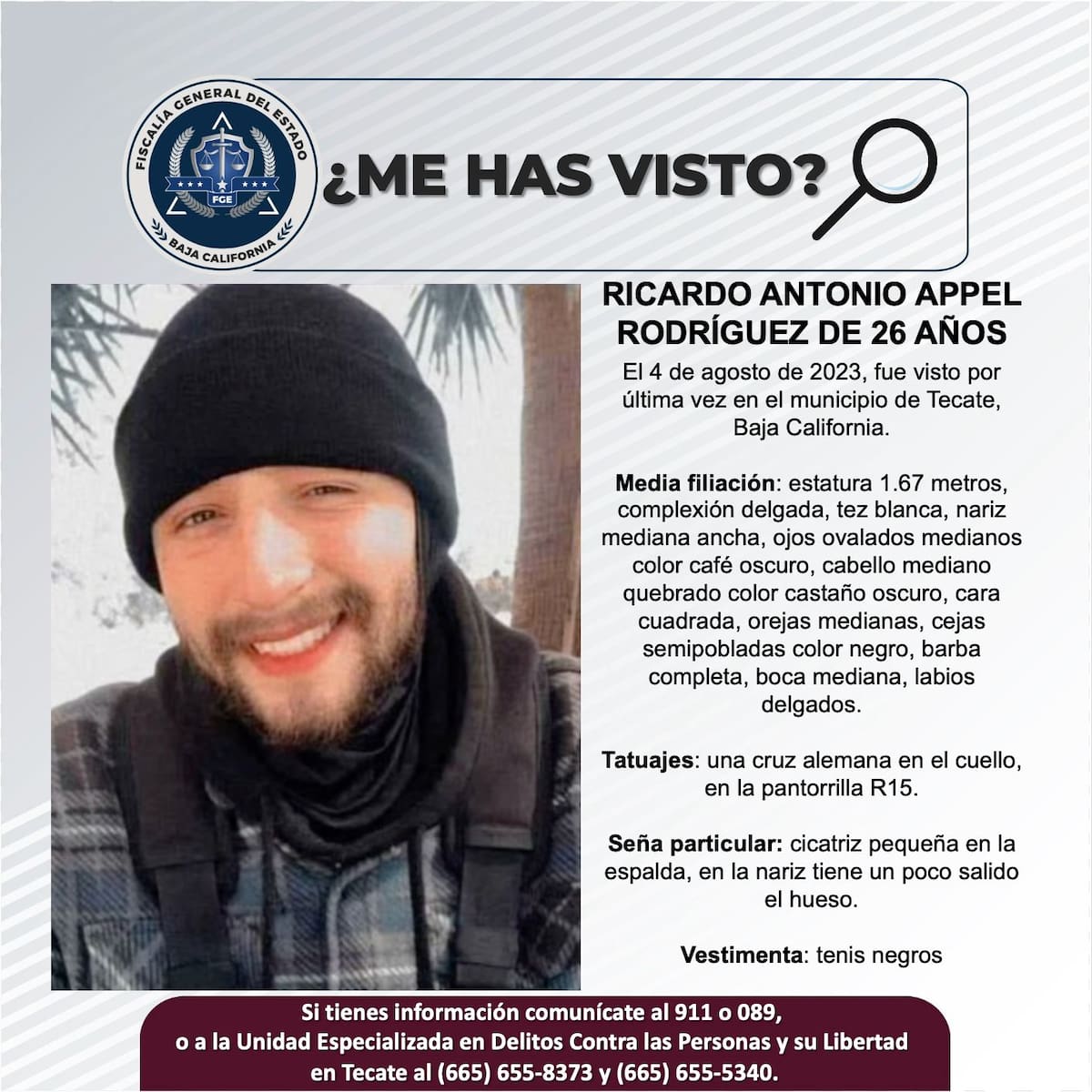 Fue visto por última vez el 4 de agosto de 2023.