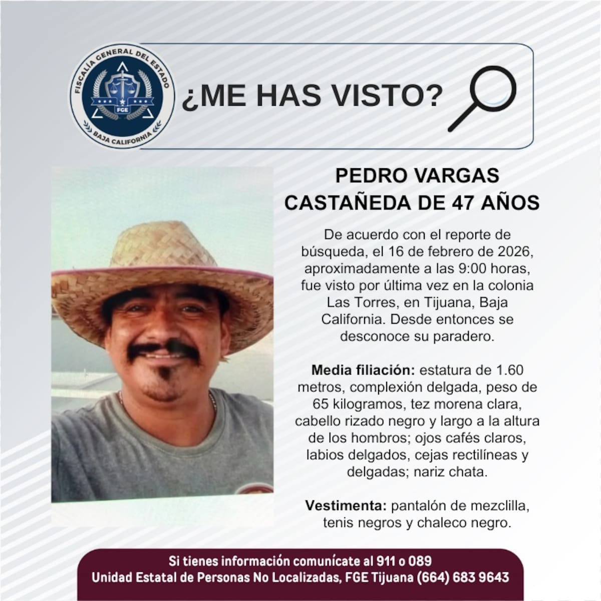 Fue visto por última vez el 16 de febrero de 2026.