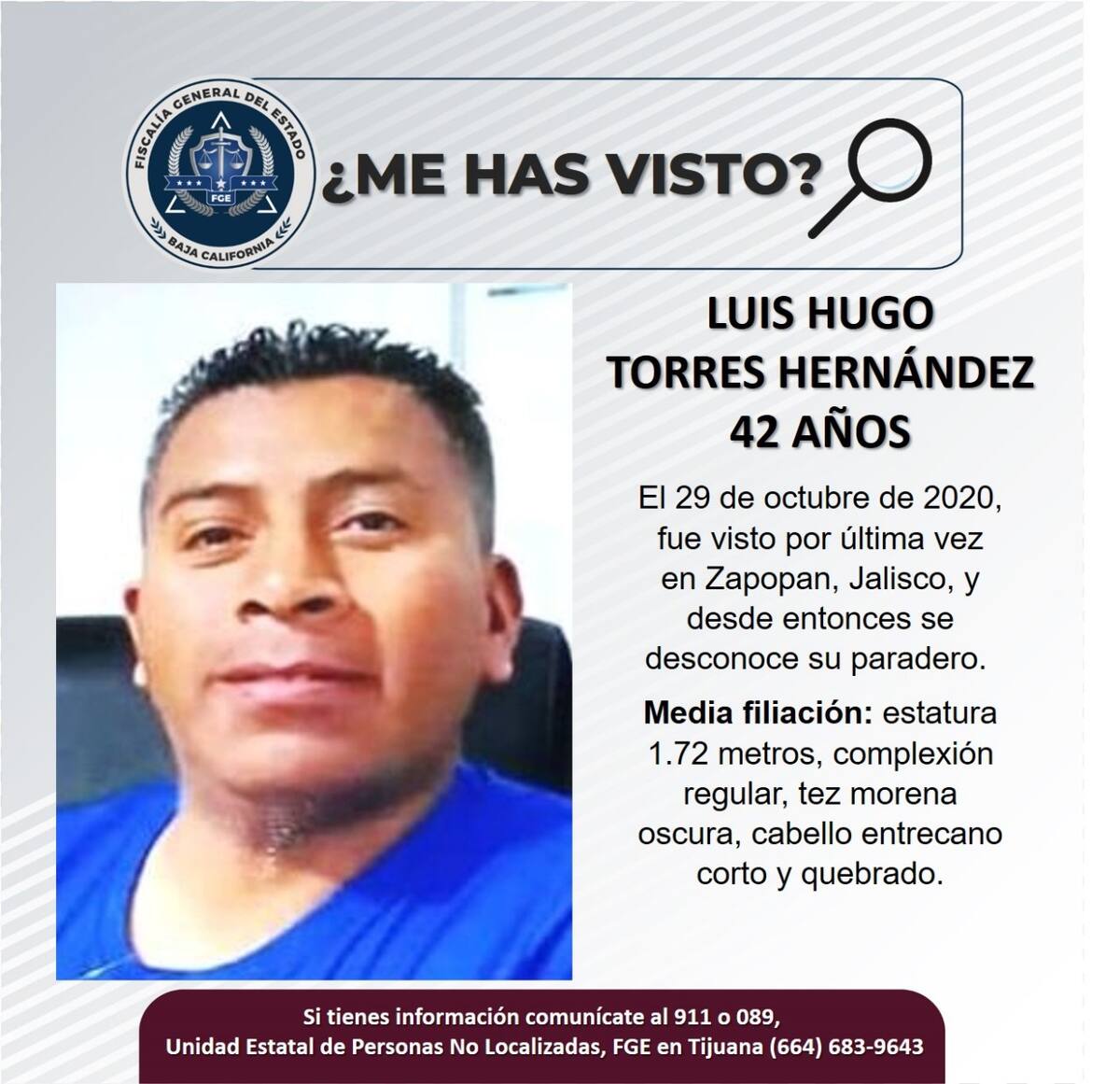 Luis Hugo Torres Hernández fue visto por última vez el 29 de octubre de 2020.