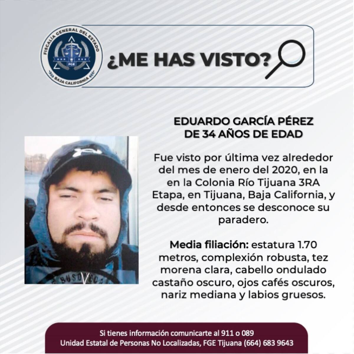 Fue visto por última vez alrededor del mes de enero de 2020.