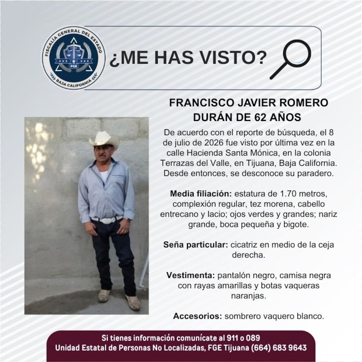 Fue visto por última vez el 8 de julio de 2026.