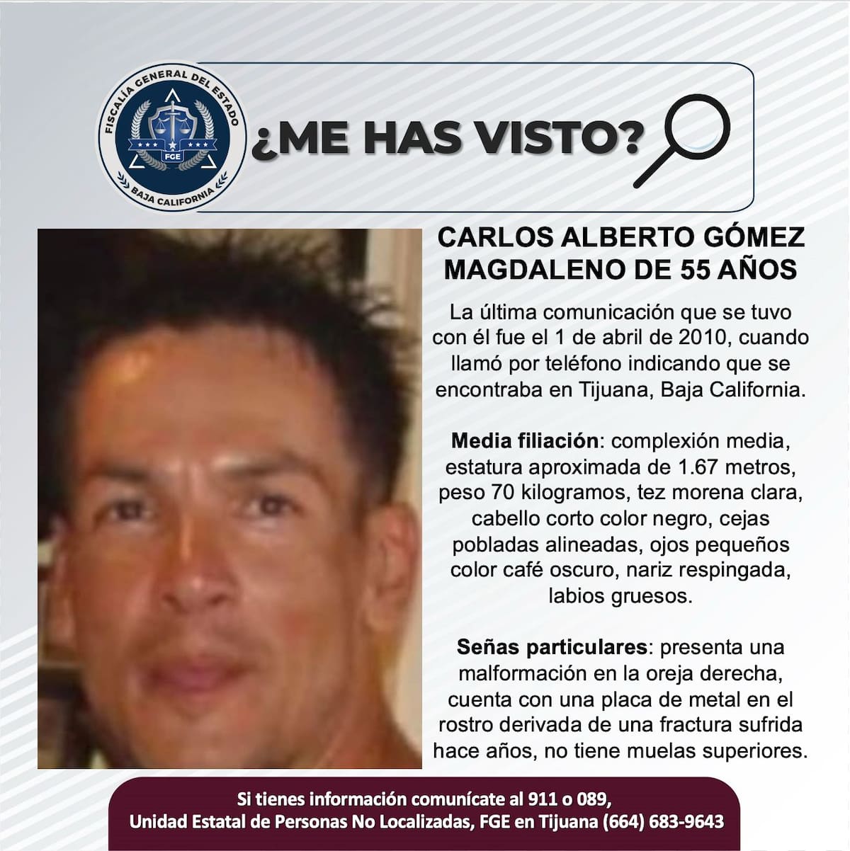 Fue visto por última vez el 1 de abril de 2010.