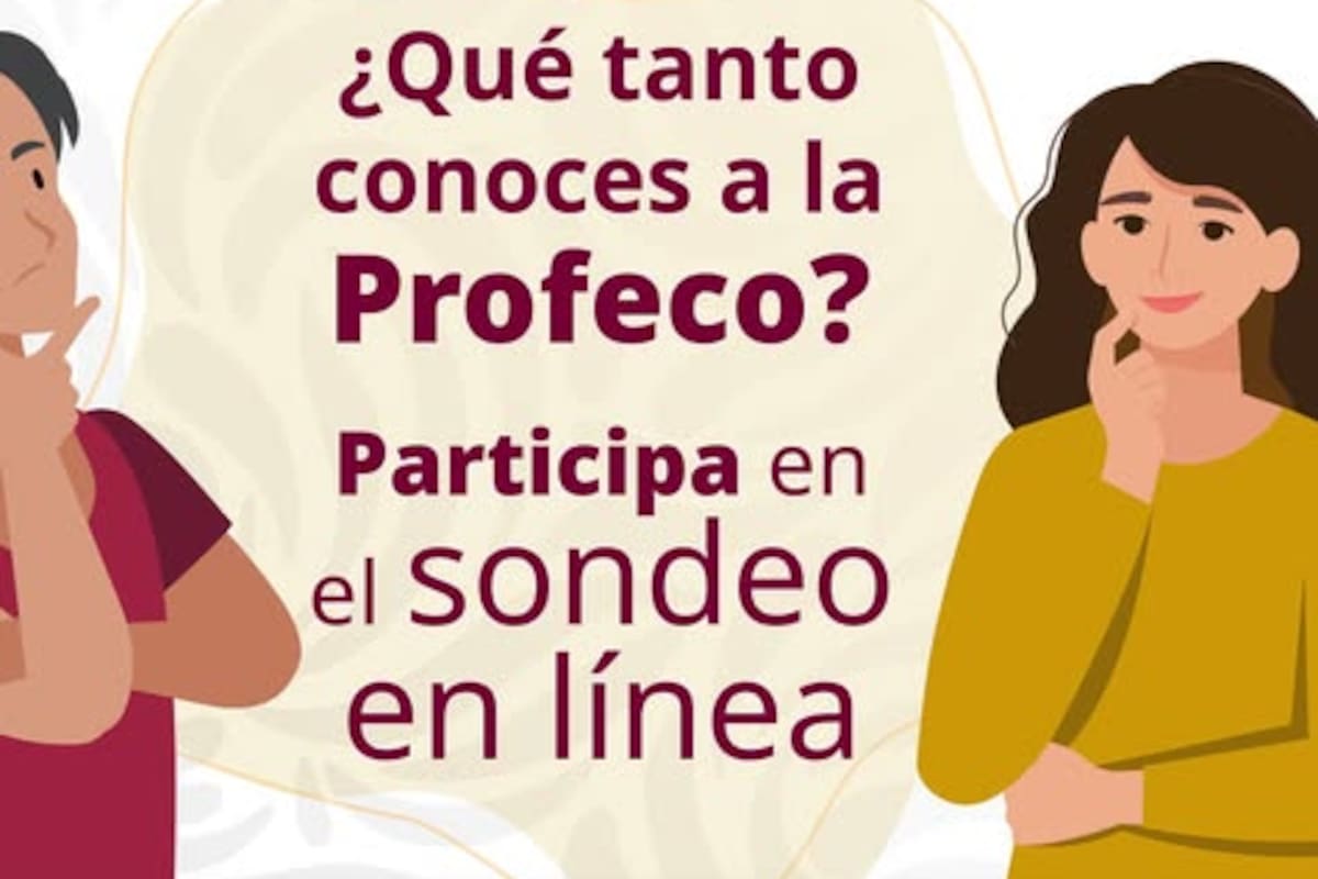 Profeco lanza sondeo en línea para conocer el impacto de sus servicios