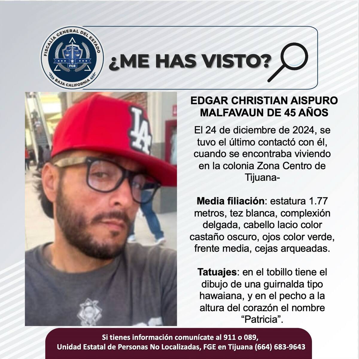 Edgar Christian Aispuro Malfavaun fue visto por última vez el 24 de diciembre de 2024.