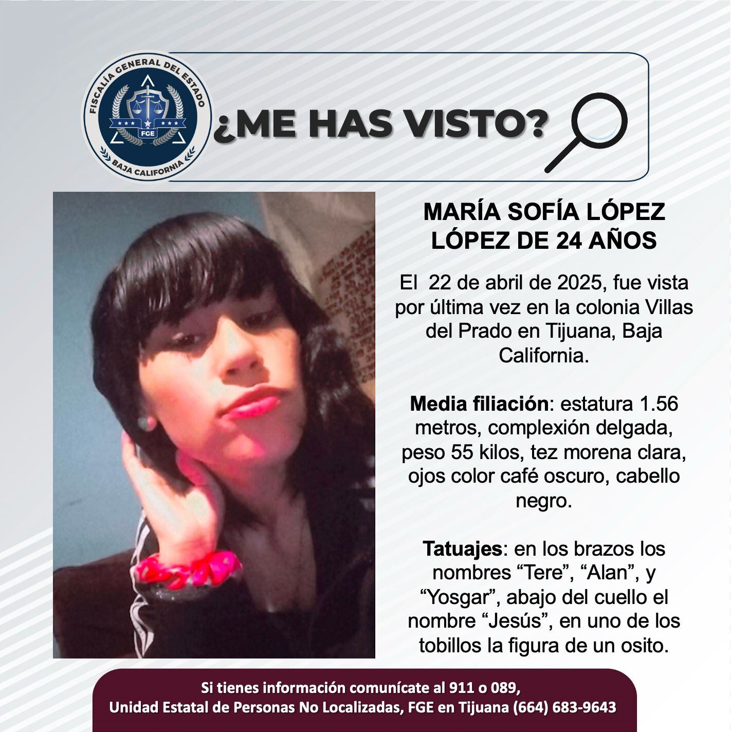 Fue vista por última vez el 22 de abril de 2025.