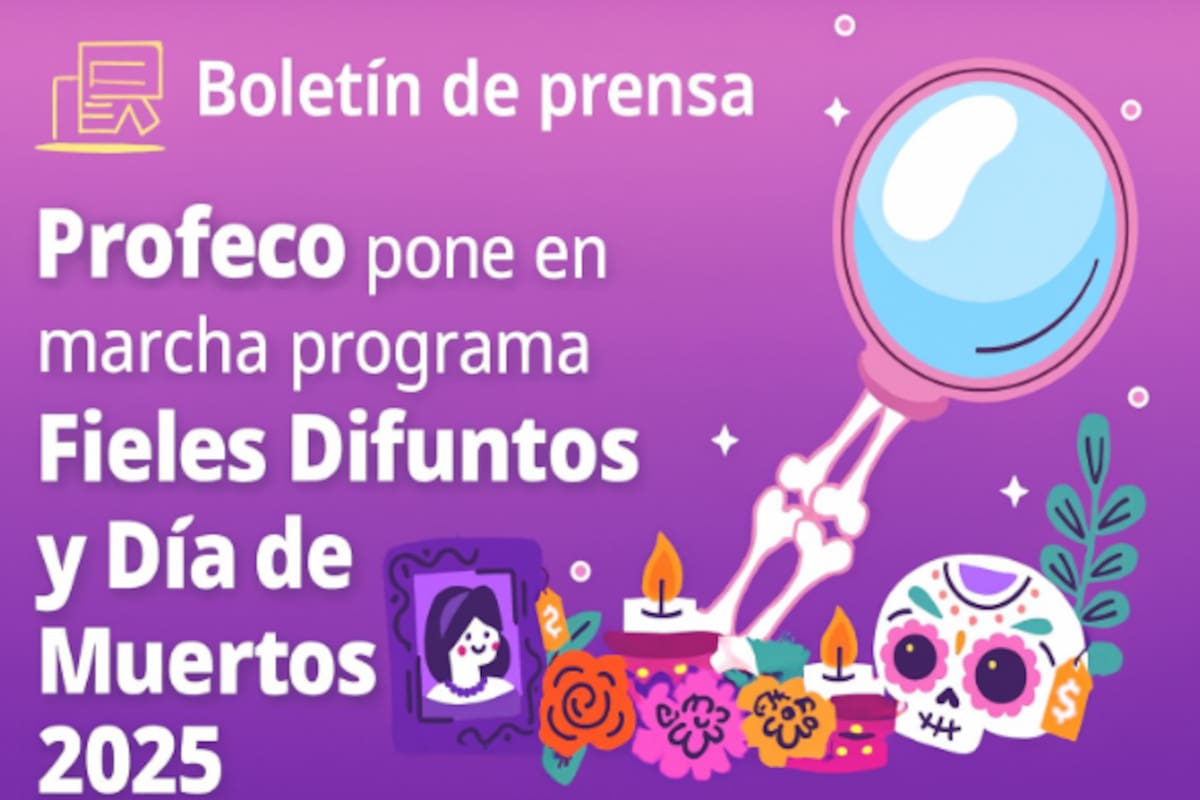 Profeco lanza operativo nacional por Día de Muertos: vigilará comercios, precios y básculas en todo el país hasta el 2 de noviembre