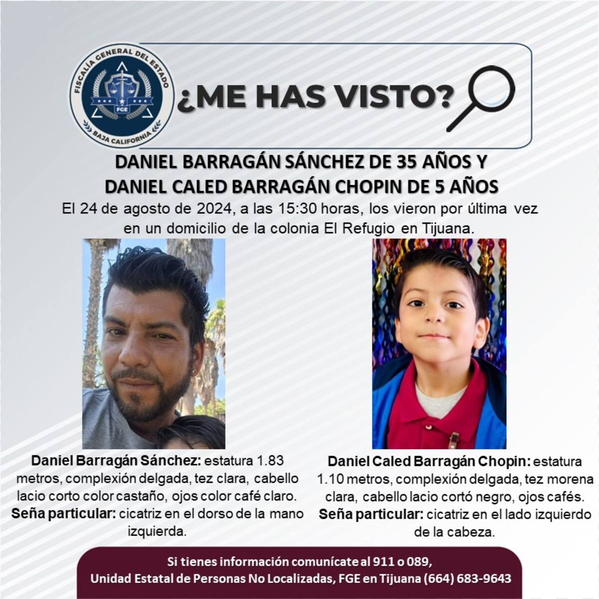 Fueron vistos por última vez el 24 de agosto de 2024 en la colonia El Refugio en Tijuana.