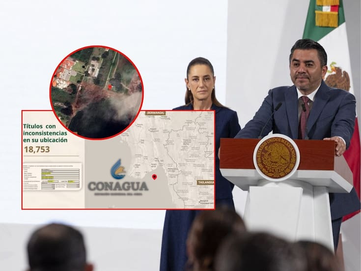 Conagua detecta “huachicoleo” de agua, títulos falsos y coordenadas en Tailandia entre las irregularidades tras un 90% de avance en revisión de su base de datos
