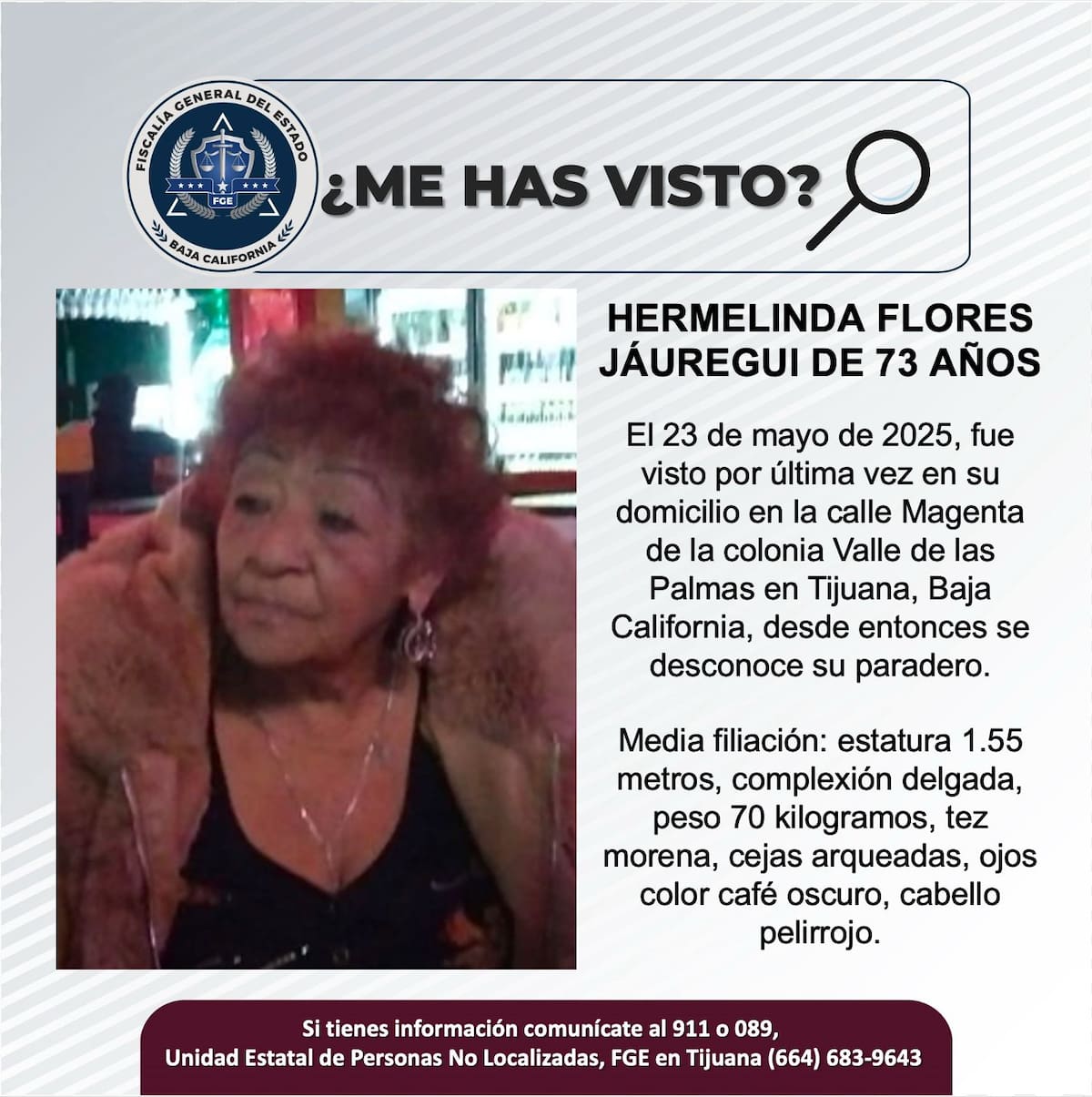 Hermelinda Flores Jáuregui fue vista por última vez el 23 de mayo de 2025.
