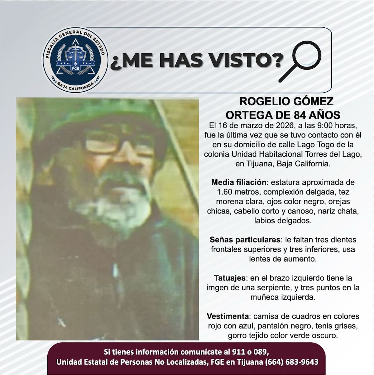 Fue visto por última vez el 16 de marzo de 2026.