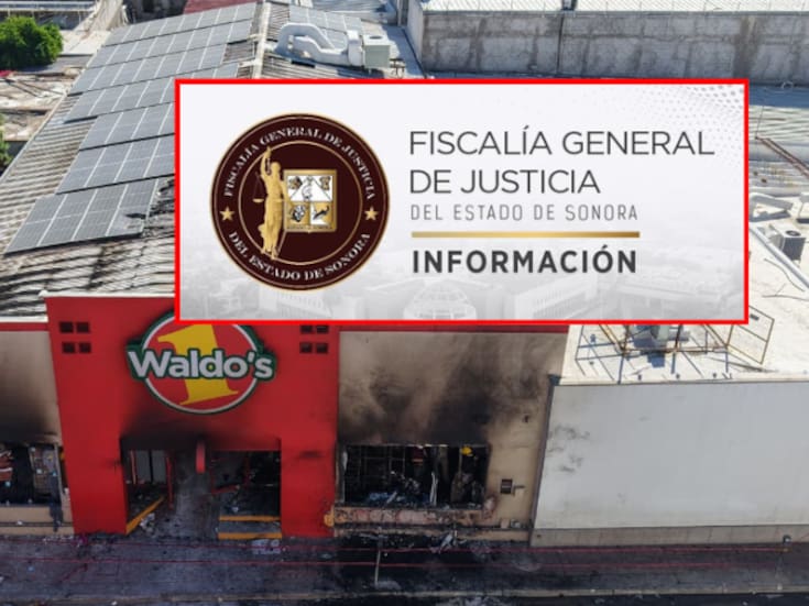 Avanza investigación por incendio en Waldo’s Hermosillo: declaran empleados, funcionarios y se suman peritos de UNAM e IPN
