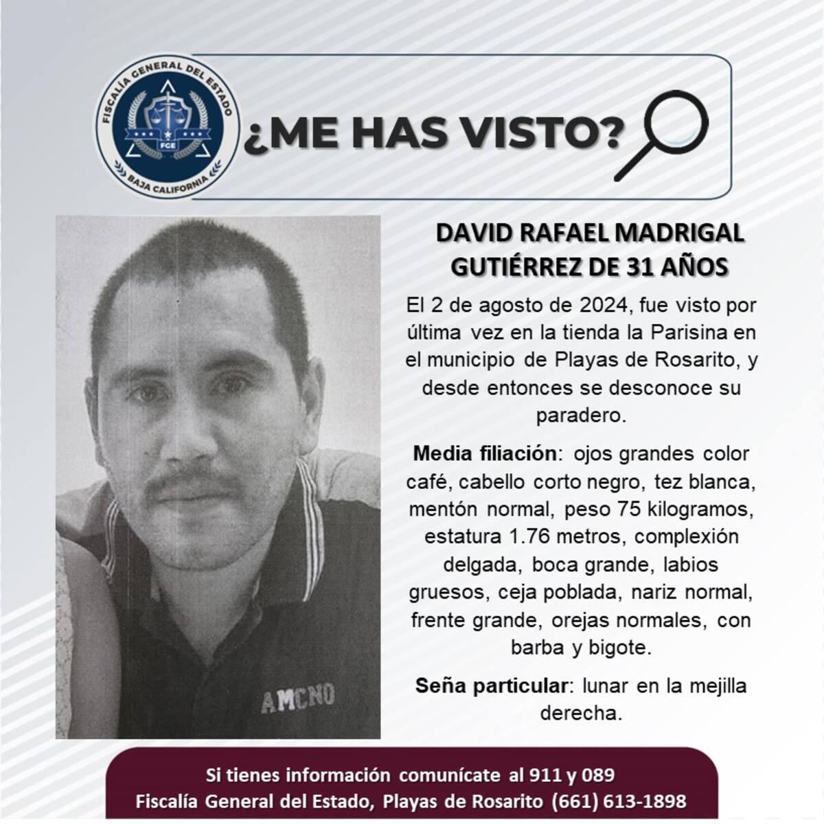 David Rafael Madrigal Gutiérrez fue visto por última vez el 2 de agosto de 2024.